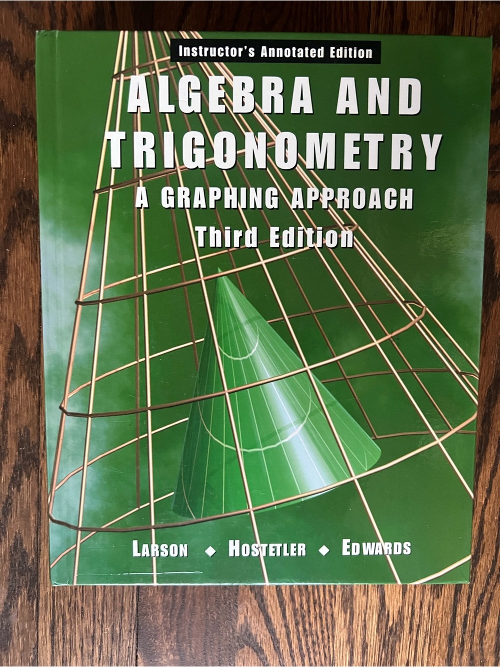Algebra and Trigonometry Teacher’s Edition Third Edition